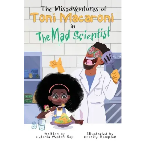 The Misadventures of Toni Macaroni in: The Mad Scientist