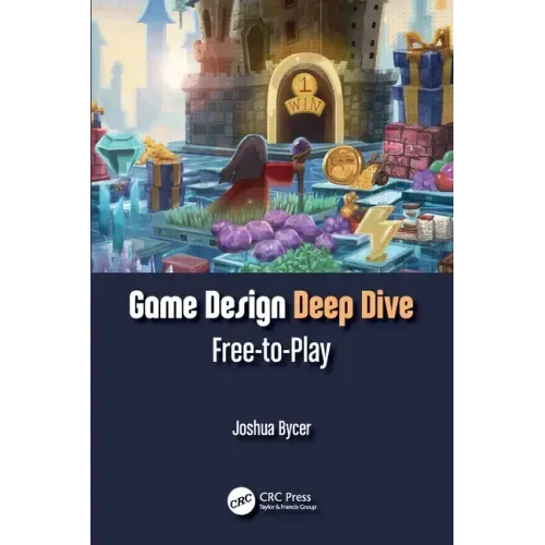 Game Design Deep Dive: Free-To-Play