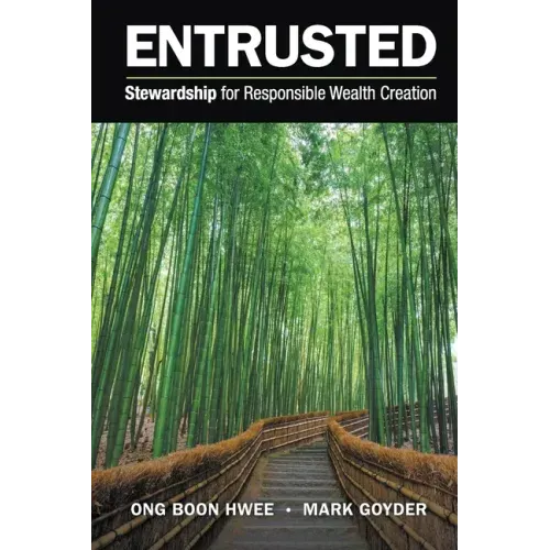 Entrusted: Stewardship for Responsible Wealth Creation