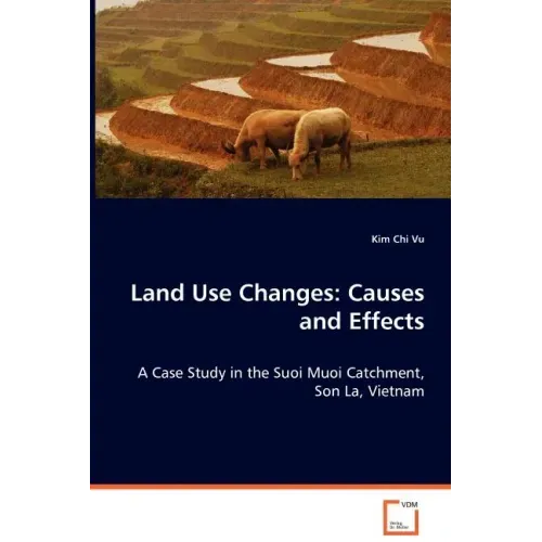 Land Use Changes: Causes and Effects