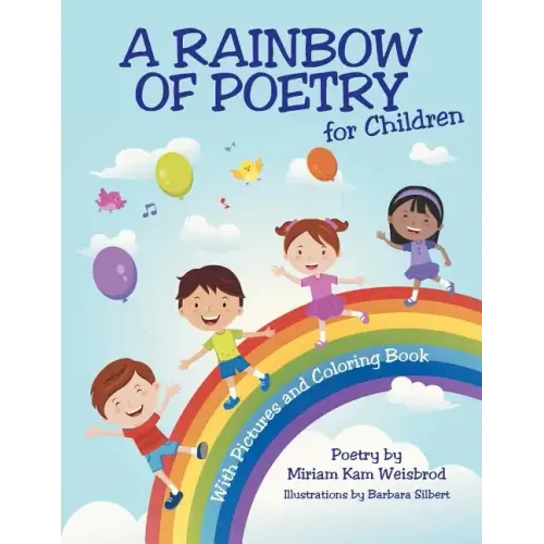 A Rainbow of Poetry for Children: With Pictures and Coloring Book