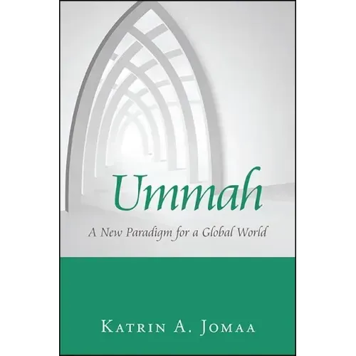 Ummah: A New Paradigm for a Global World