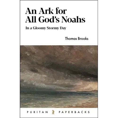 An Ark for All God's Noahs: In a Gloomy, Stormy Day