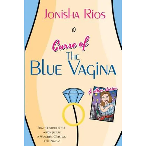 Curse of The Blue Vagina and Other Stories