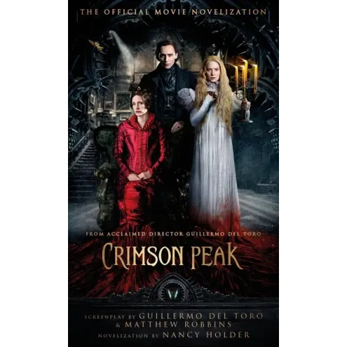 Crimson Peak: The Official Movie Novelization