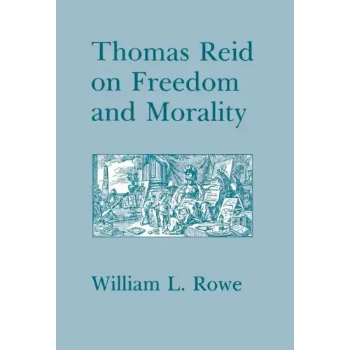 Thomas Reid on Freedom and Morality