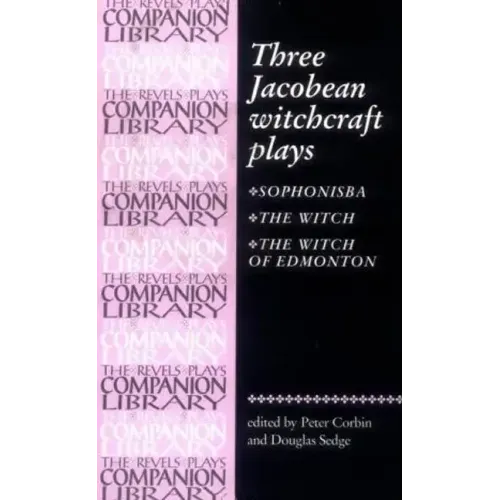 Three Jacobean Witchcraft Plays