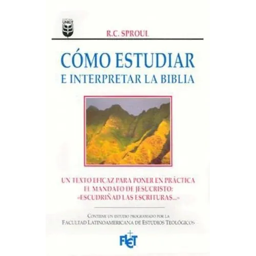 Cómo Estudiar E Interpretar La Biblia
