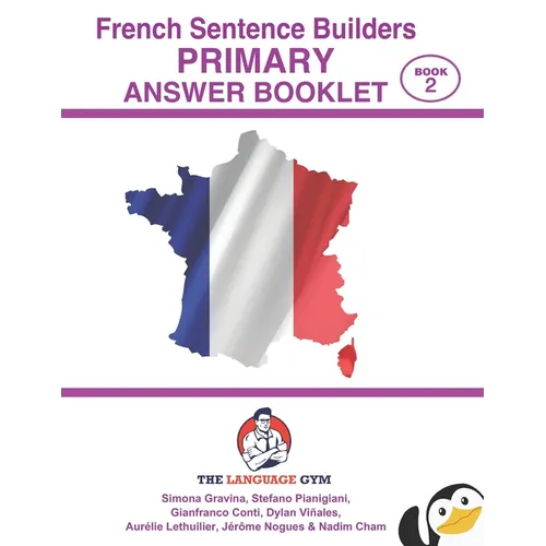 French Sentence Builders - ANSWER BOOKLET - PRIMARY - Part 2