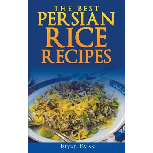 Persian rice: How to make Delicious Persian rice