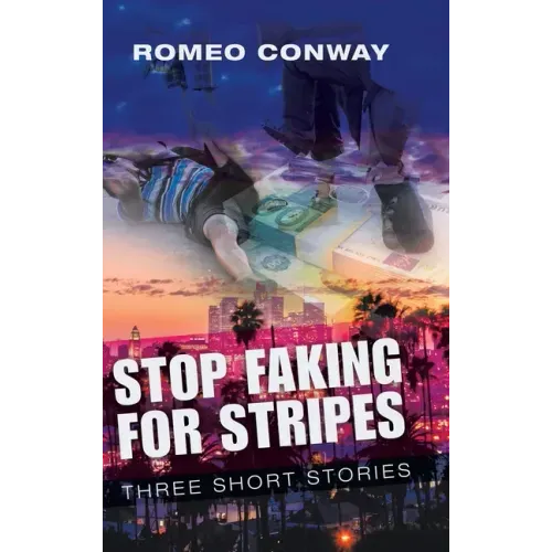 Stop Faking for Stripes: Three Short Stories