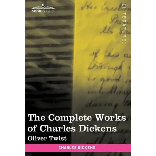 The Complete Works of Charles Dickens (in 30 Volumes, Illustrated): Oliver Twist