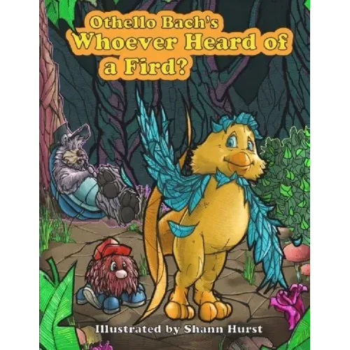 Whoever Heard of a Fird