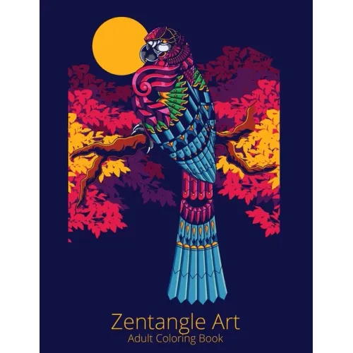 Zentangle Art Adult Coloring Book: Creative Drawing for Relaxation, Inspiration, and Fun (One A Day)