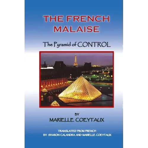 The French Malaise: Pyramid of Control