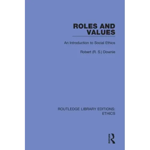 Roles and Values: An Introduction to Social Ethics