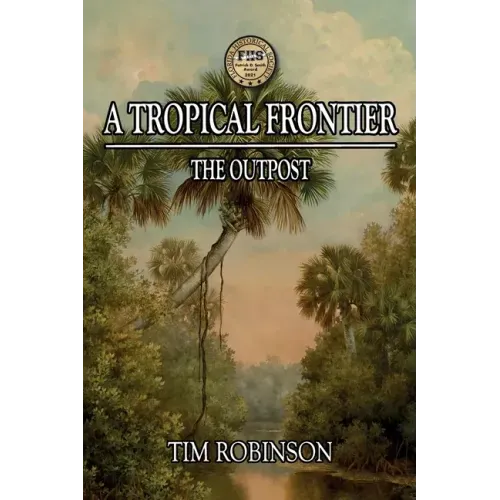 A Tropical Frontier: The Outpost