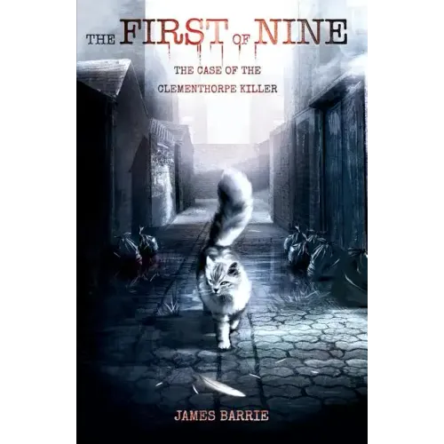 The First of Nine: The Case of the Clementhorpe Killer