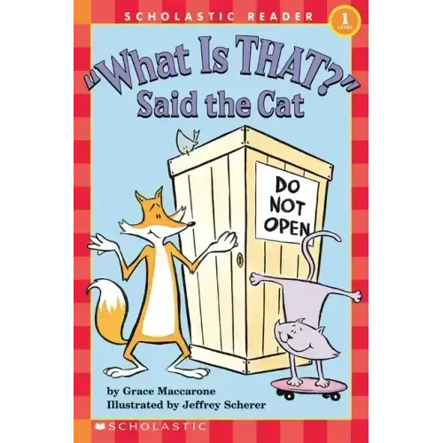 What Is That? Said the Cat (Scholastic Reader, Level 1)