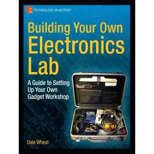 Building Your Own Electronics Lab: A Guide to Setting Up Your Own Gadget Workshop
