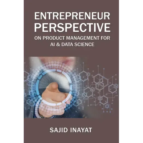 Entrepreneur Perspective on Product Management for AI & Data Science