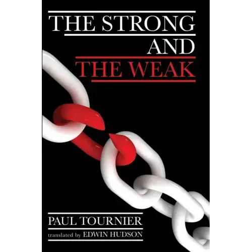 The Strong and the Weak