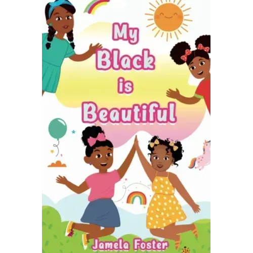 My Black Is Beautiful