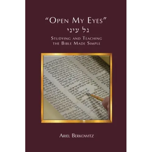 Open My Eyes: How to Study and Teach the Bible Made Simple
