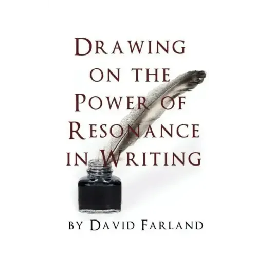 Drawing on the Power of Resonance in Writing