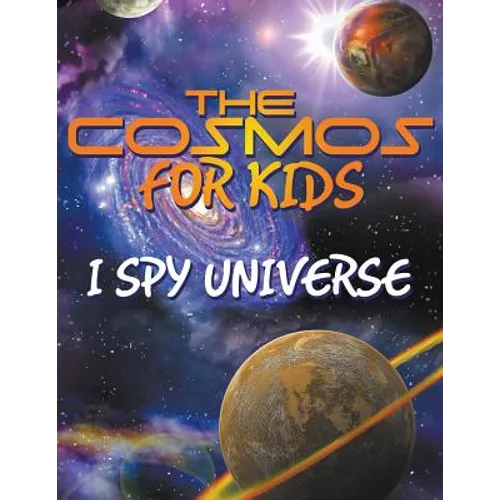 The Cosmos for Kids (I Spy Universe)