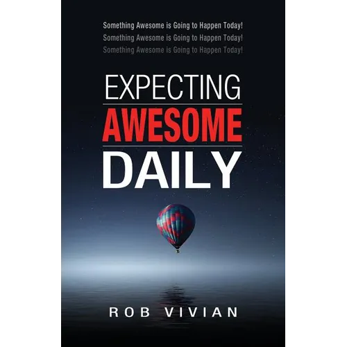 Expecting Awesome Daily
