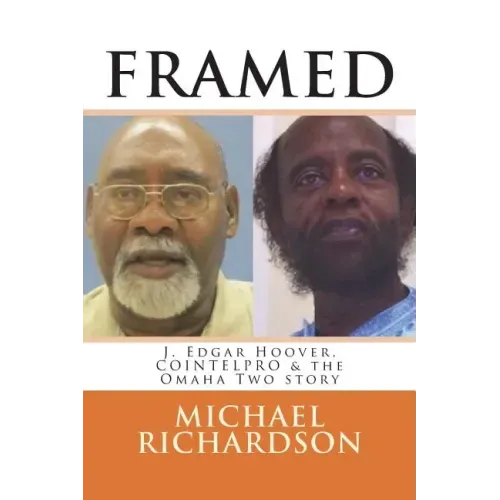 Framed: J. Edgar Hoover, COINTELPRO & the Omaha Two story