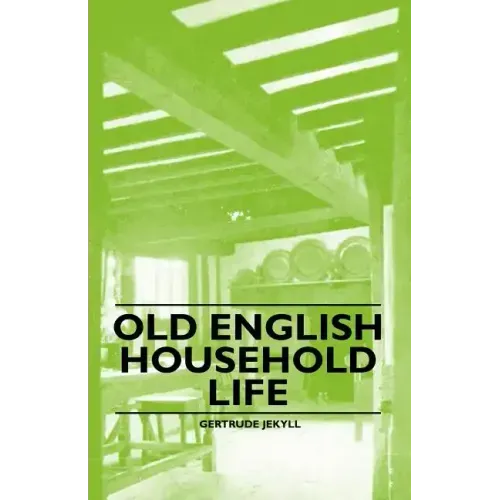 Old English Household Life