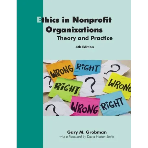 Ethics in Nonprofit Organizations: Theory and Practice