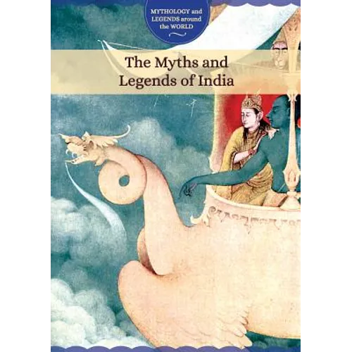 The Myths and Legends of India - Library Binding