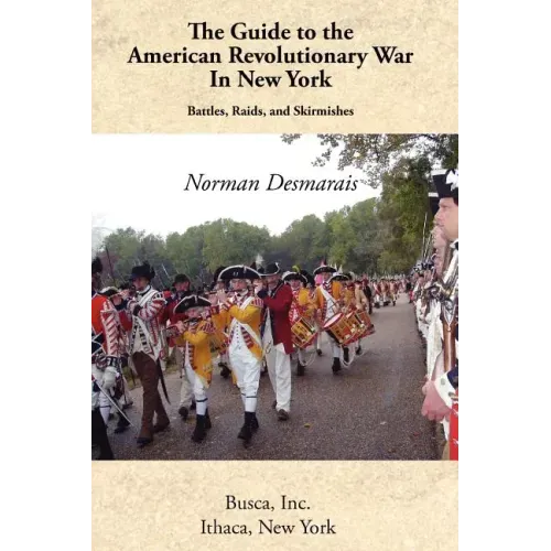 The Guide to the American Revolutionary War in New York