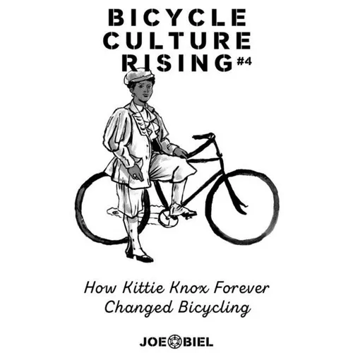 Bicycle Culture Rising #4: How Kittie Knox Made Bicycling for Everyone