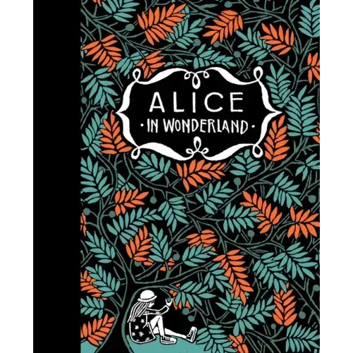 Alice's Adventures in Wonderland & Through the Looking Glass