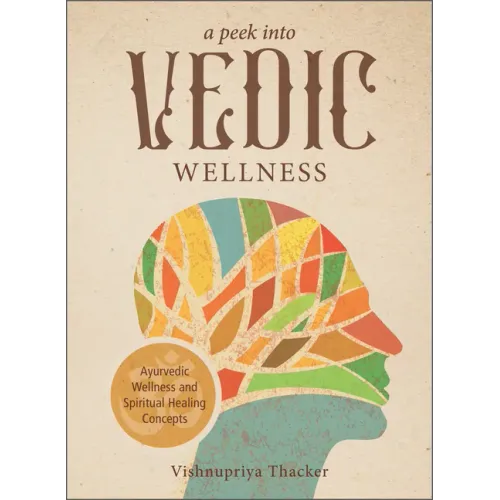 A Peek Into Vedic Wellness