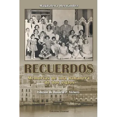 Recuerdos: Memorias de Una Habanera de DOS Siglos