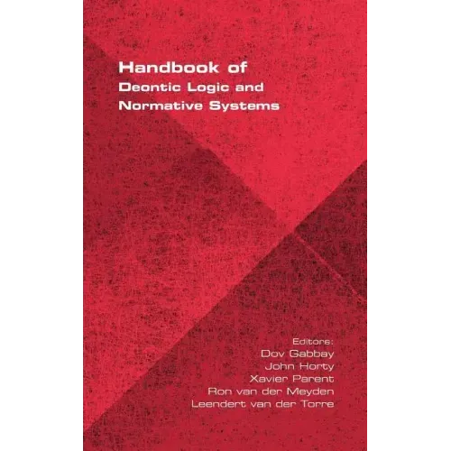 Handbook of Deontic Logic and Normative Systems