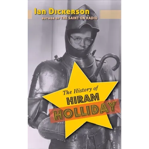The History of Hiram Holliday (hardback)