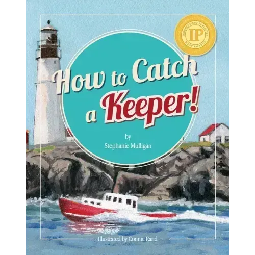 How to Catch a Keeper!