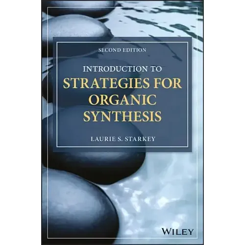 Introduction to Strategies for Organic Synthesis
