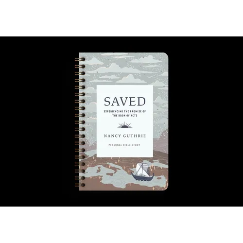 Saved Personal Bible Study: Experiencing the Promise of the Book of Acts
