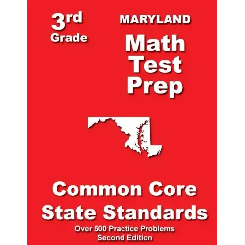 Maryland 3rd Grade Math Test Prep: Common Core State Standards