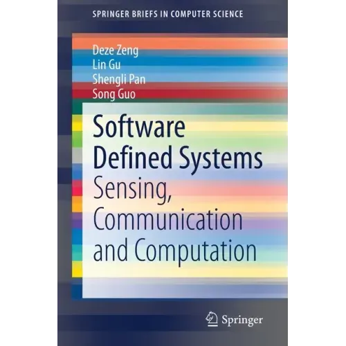 Software Defined Systems: Sensing, Communication and Computation