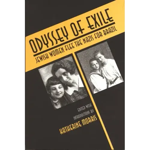 Odyssey of Exile: Jewish Women Flee the Nazis for Brazil