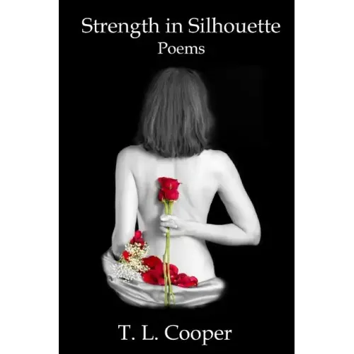 Strength in Silhouette: Poems