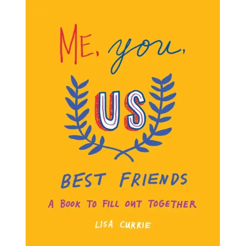 Me, You, Us (Best Friends): A Book to Fill Out Together